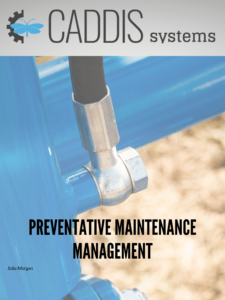 Preventative Maintenance Management